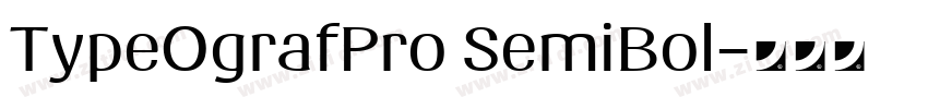 TypeOgrafPro SemiBol字体转换 TypeOgrafPro SemiBol字体转换
